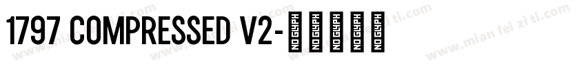 1797 COMPRESSED V2字体转换
